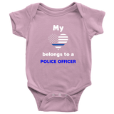 My Heart Belongs to a Police Officer - Infant Baby Onesie Bodysuit