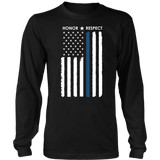 Thin Blue Line Flag Honor Respect Shirt + Hoodies