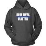 "Blue Lives Matter" - Hoodie