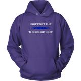 "I support the Thin Blue Line" - Shirt + Hoodies