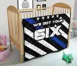 We Got Your Six - Thin Blue Line Baby Blanket/Quilt