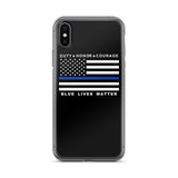 Blue Lives Matter - Duty Honor Courage - Phone Case