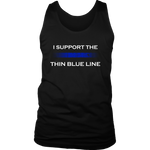 I support the Thin Blue Line Tank Tops