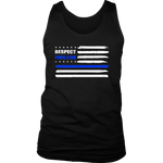 Respect this line - Thin Blue Line Tank Tops