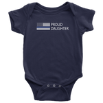 Proud Police Daughter - Infant Baby Onesie Bodysuit
