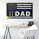 Proud Police Dad - Thin Blue Line Flag