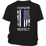 Honor Respect - Thin Blue Line - Kids Shirt