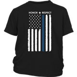 Thin Blue Line Flag Honor Respect - Kids Shirt