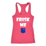 Women's Frisk Me - Racerback Tank Top