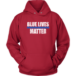 "Blue Lives Matter" - Hoodie