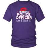 I Kissed A Police Officer Shirts
